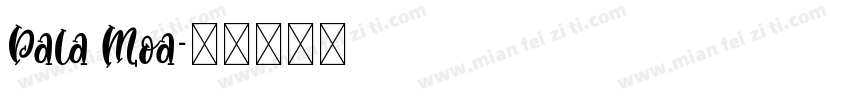 Dala Moa字体转换